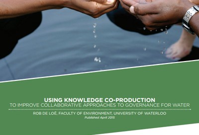 Using Knowledge Co-Production To Improve Collaborative Approaches to Governance for Water