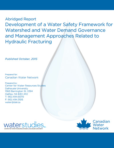 Development of a Water Safety Framework for Watershed and Water Demand Governance and Management Approaches Related to Hydraulic Fracturing
