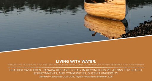 Living With Water: Integrative Indigenous and Western Knowledge Approaches to Transform Water Research and Management